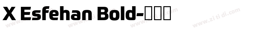 X Esfehan Bold字体转换